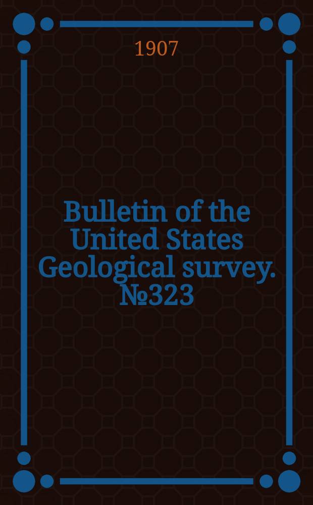 Bulletin of the United States Geological survey. №323 : Experimental work conducted in the Chemical laboratory of the United States fuel-testing plant at St. Louis, Mo. Jan. 1, 1905 to July 31 1906