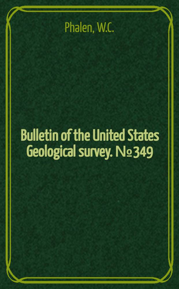 Bulletin of the United States Geological survey. №349 : Economic geology of the Kenova quadrangle Kentucky, Ohio and West Virginia