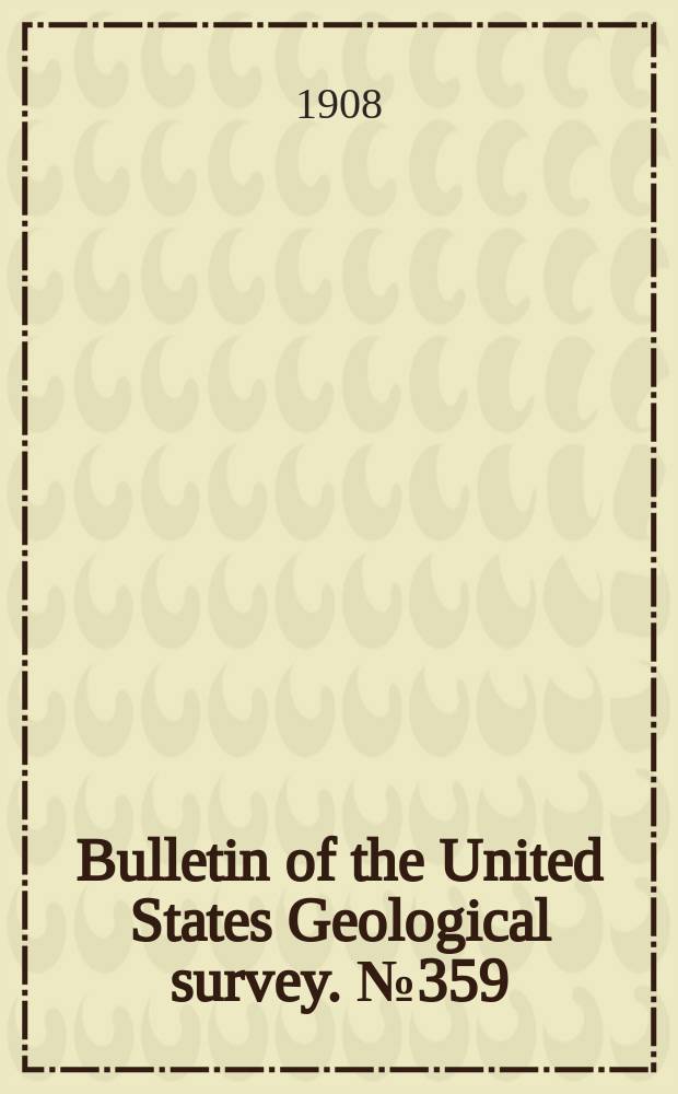 Bulletin of the United States Geological survey. №359 : Magnetite deposits of the Cornwall type in Pennsylvania
