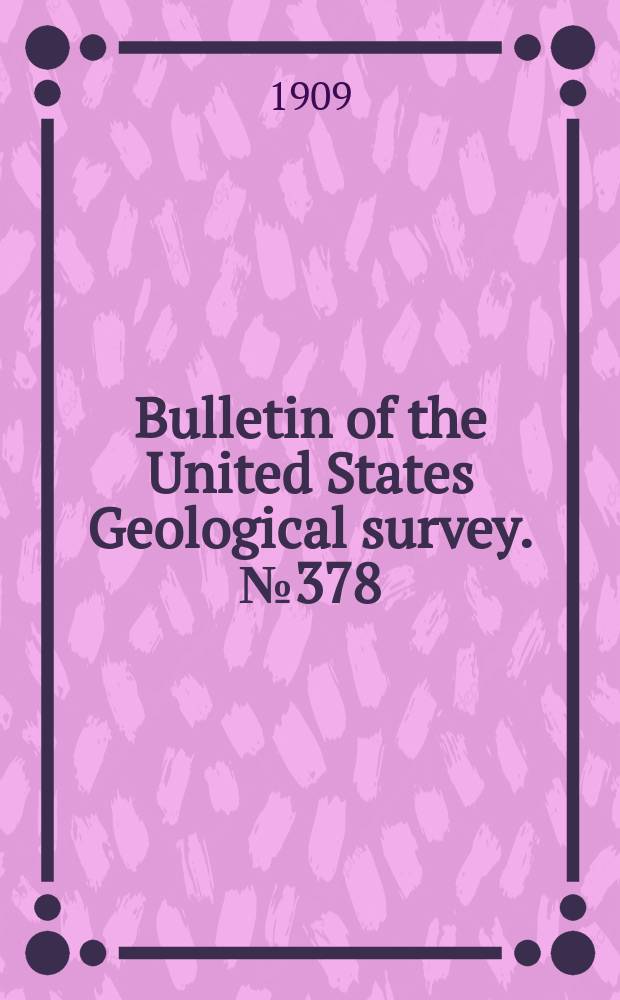 Bulletin of the United States Geological survey. №378 : Results of purchasing coal under government specifications