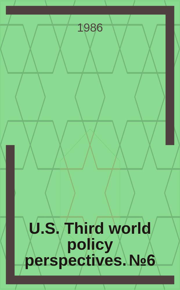 U.S. Third world policy perspectives. №6 : Investing in development?
