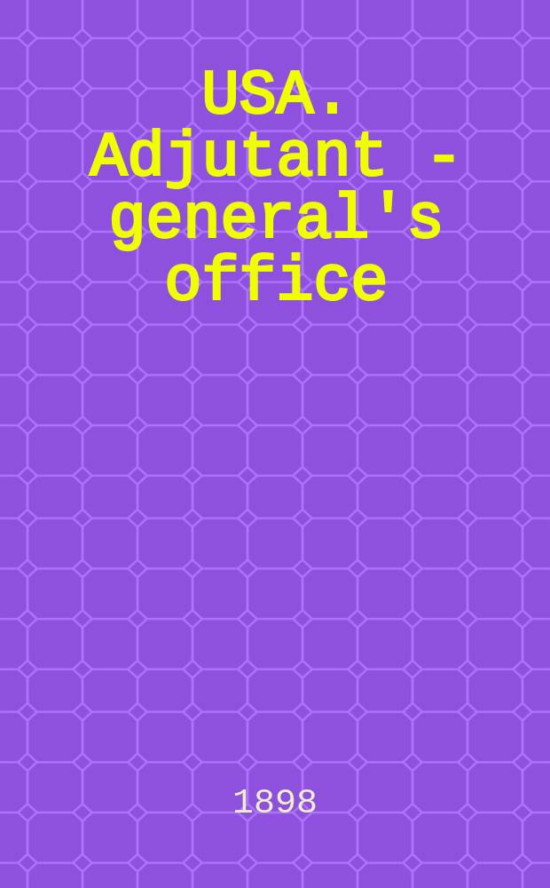 USA. Adjutant - general's office : Proceedings