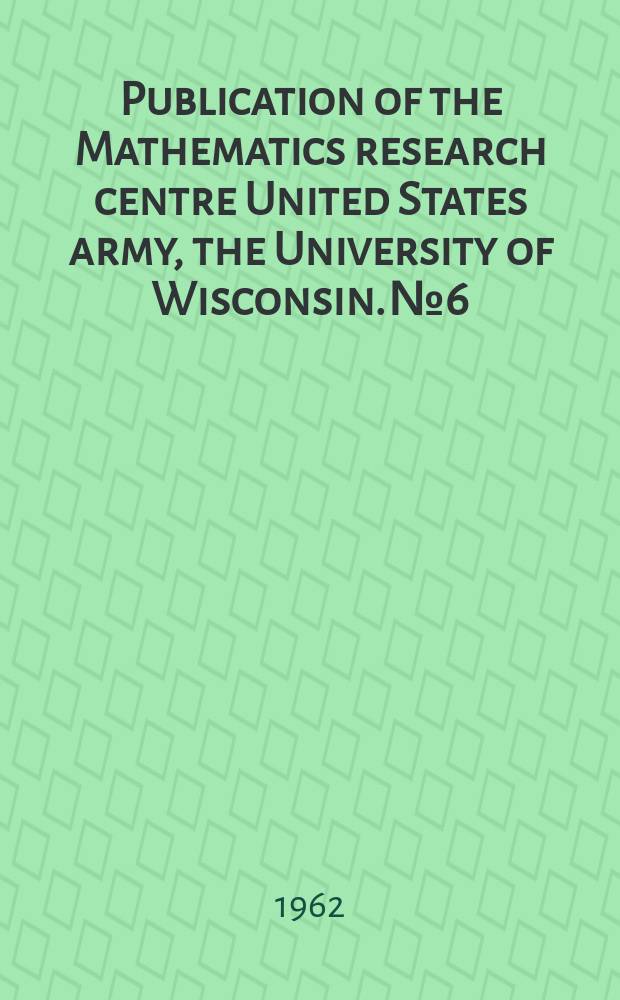 Publication of the Mathematics research centre United States army, the University of Wisconsin. №6 : Electromagnetic waves