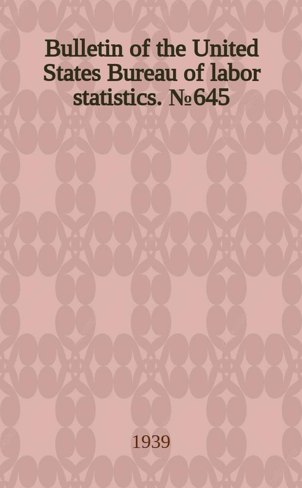 Bulletin of the United States Bureau of labor statistics. №645 : Family income and expenditure in selected New England cities 1935-36