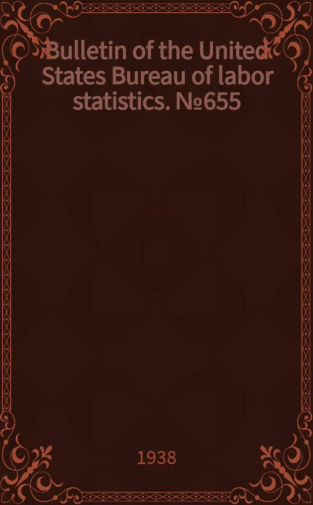 Bulletin of the United States Bureau of labor statistics. №655 : Union Scales of wages and hours in the printing trades May 15, 1937