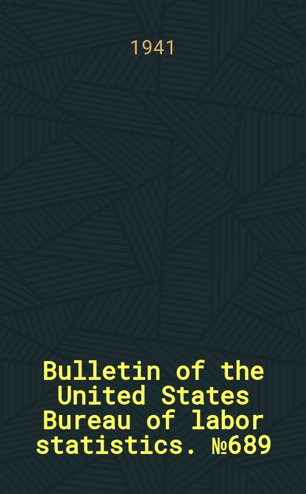 Bulletin of the United States Bureau of labor statistics. №689 : Building permit survey 1939