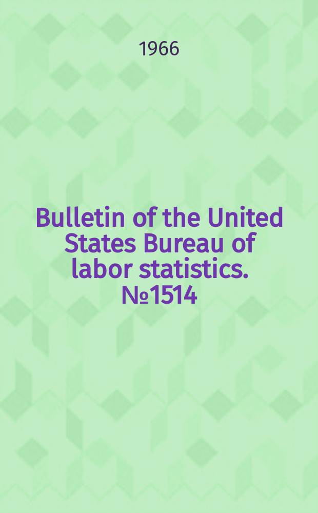 Bulletin of the United States Bureau of labor statistics. №1514 : Productivity: a bibliography