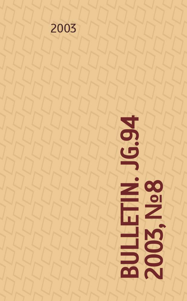 Bulletin. Jg.94 2003, №8