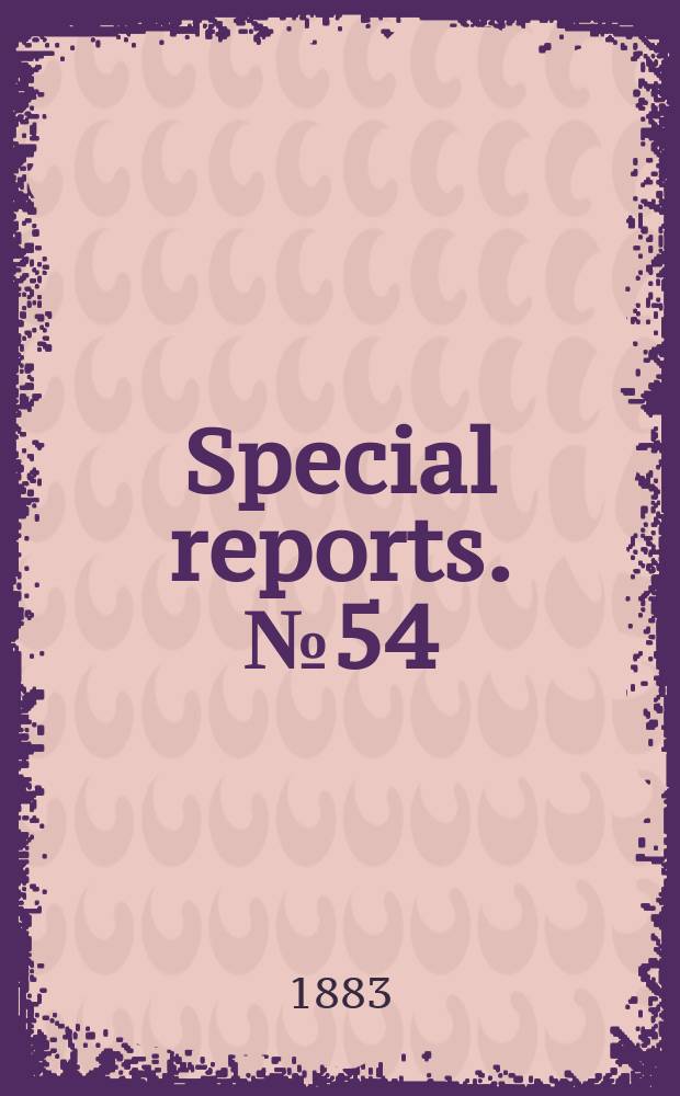 Special reports. №54 : Address of the hon. Geo B. Loring before the Mississippi valley cane-growers' association, Saint Louis, mo Dec. 14 1882