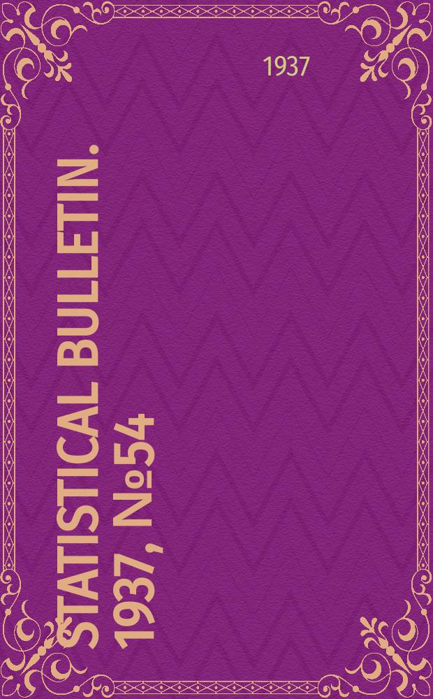 Statistical bulletin. 1937, №54 : Wheat futures