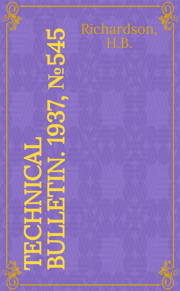 Technical bulletin. 1937, №545 : Methods for the measurement of certain character properties of raw cotton