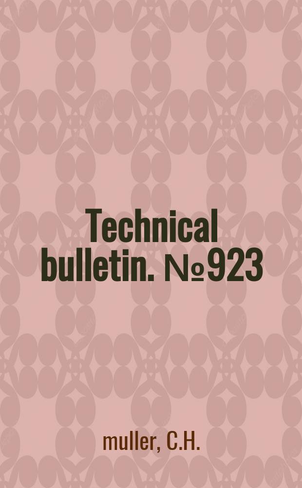 Technical bulletin. №923 : Root development and ecological relations of guayule