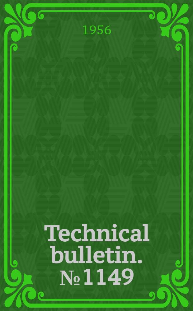 Technical bulletin. №1149 : Some effects of insecticide spray accumulations in soil on crop plants