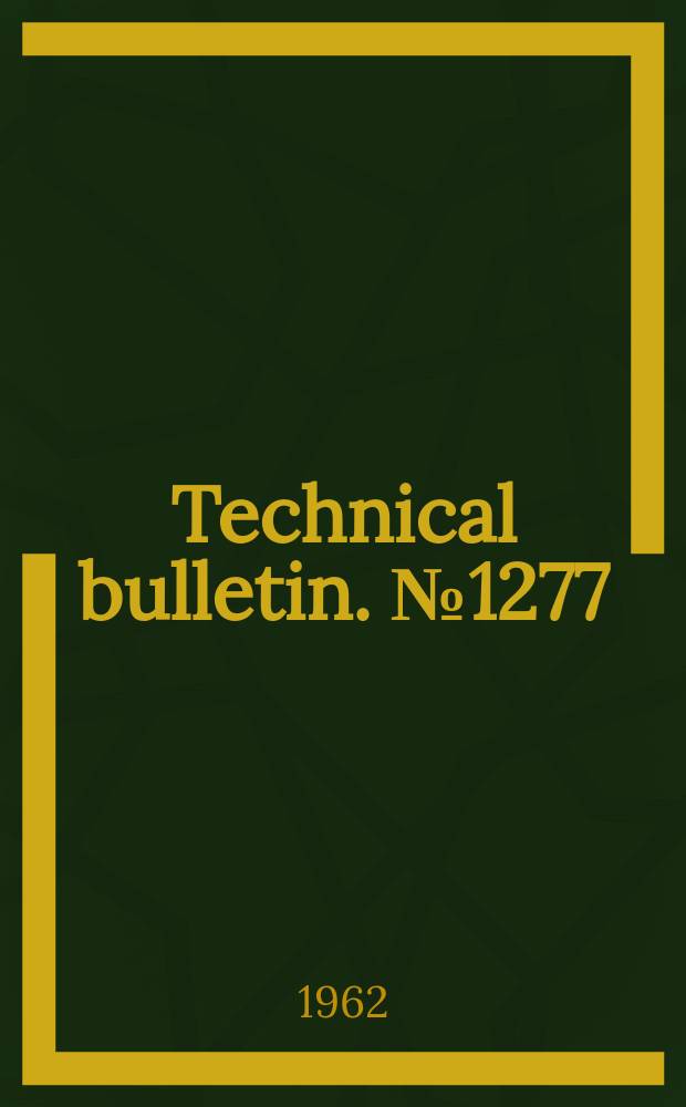 Technical bulletin. №1277 : Boll wee will populations as affected by removal of shed cotton forms