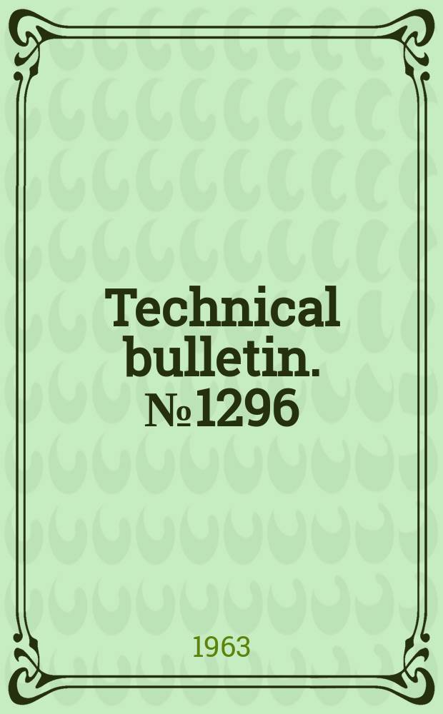 Technical bulletin. №1296 : Evaluation of a rapid method for determining oil of soybeans