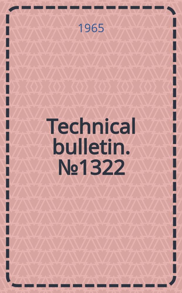 Technical bulletin. №1322 : Biological control of the oriental fruit ply (Dacus - dorsalis, Hendell) and other fruit flies in Hawaii