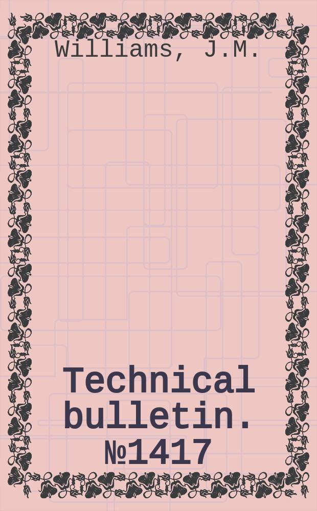 Technical bulletin. №1417 : Field-degradation effects on cotton fiber and yarn quality