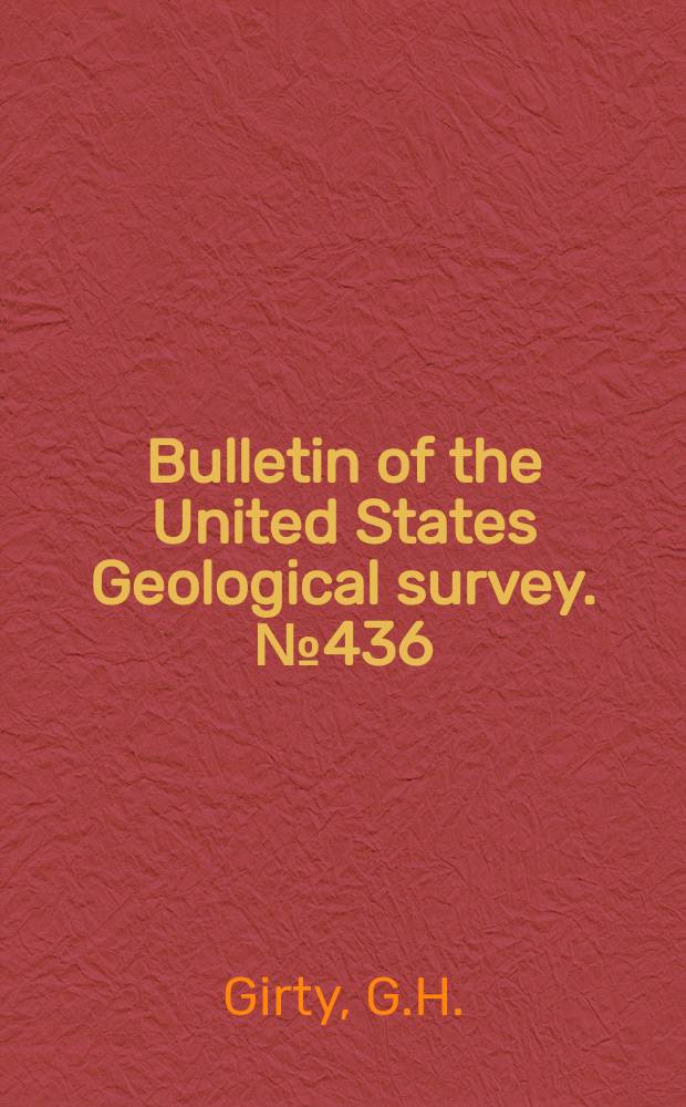 Bulletin of the United States Geological survey. №436 : The fauna of the phosphate beds of the Park City formation in Idaho, Wyoming, and Utah