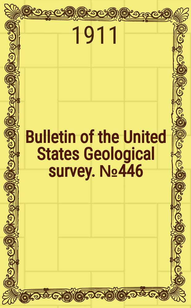 Bulletin of the United States Geological survey. №446 : Geology of the Berners Bay region, Alaska