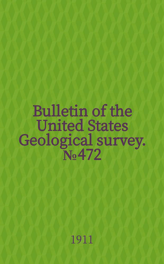 Bulletin of the United States Geological survey. №472 : Result of spirit leveling in South Dakota 1896 to 1910, inclusive