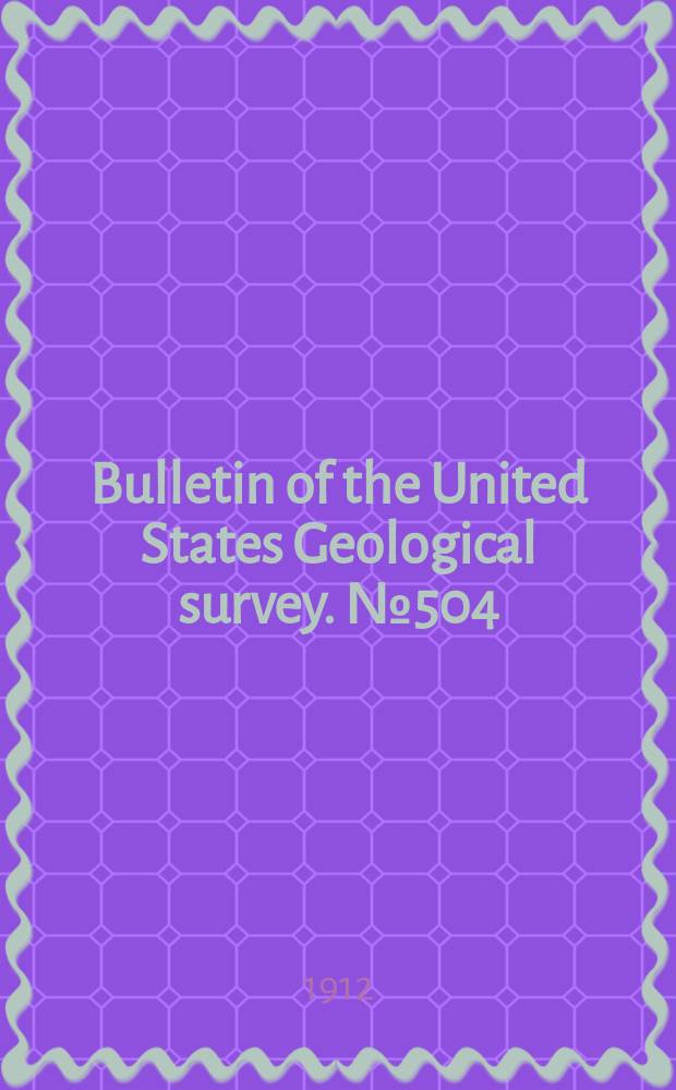 Bulletin of the United States Geological survey. №504 : The Sitka mining district, Alaska