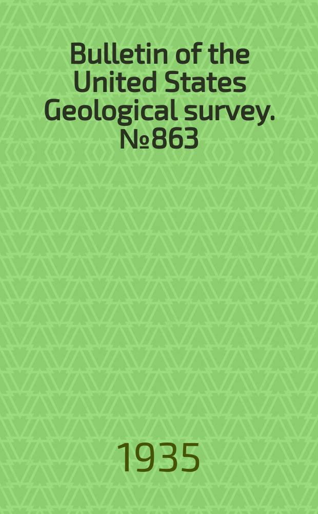 Bulletin of the United States Geological survey. №863 : Geology of the Salt Valley anticline and adjacent areas Grand County, Utah