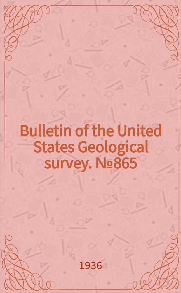 Bulletin of the United States Geological survey. №865 : Geology of the Monument Valley-Navajo Mountain region, San Juan County, Utah