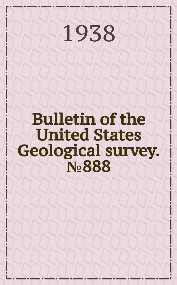 Bulletin of the United States Geological survey. №888 : Spirit leveling in Vermont, 1896-1935