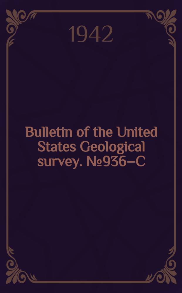 Bulletin of the United States Geological survey. №936–C : Topaz deposits near the brewer mine, Chesterfield County, South Carolina