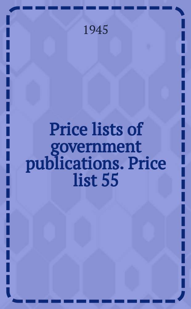 Price lists of government publications. Price list 55 : United States National museum