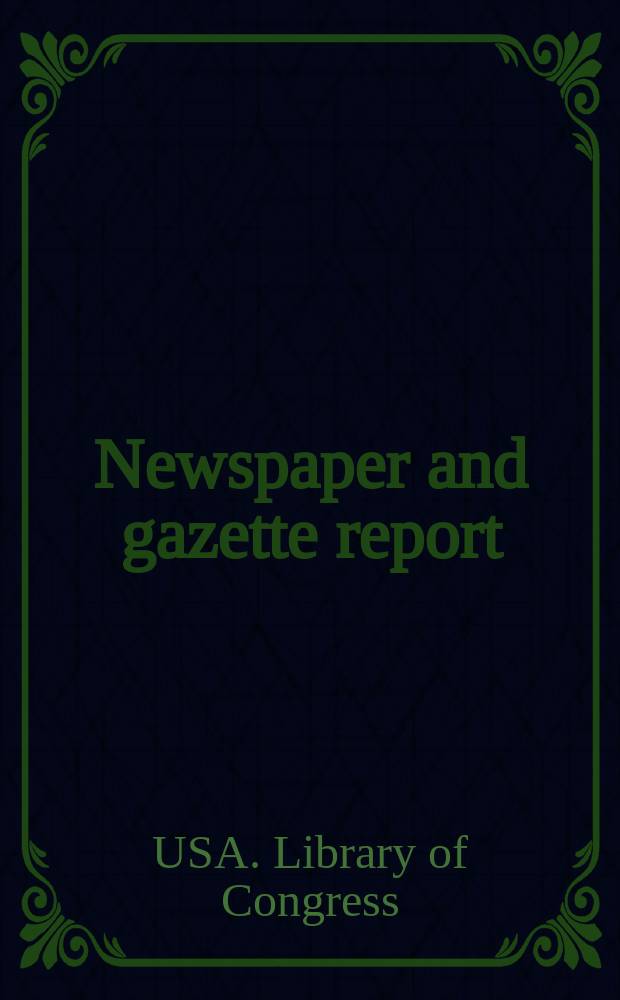 Newspaper and gazette report