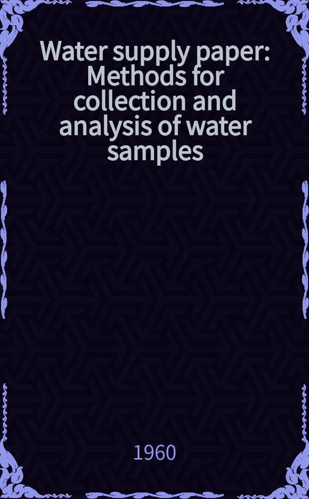 Water supply paper : Methods for collection and analysis of water samples