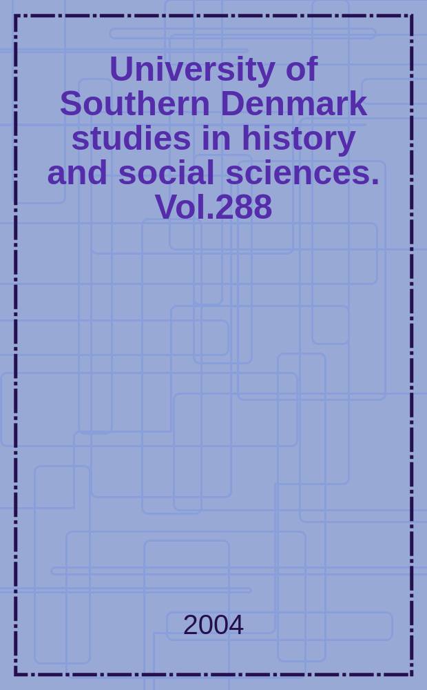 University of Southern Denmark studies in history and social sciences. Vol.288 : Almendannelse for tiden