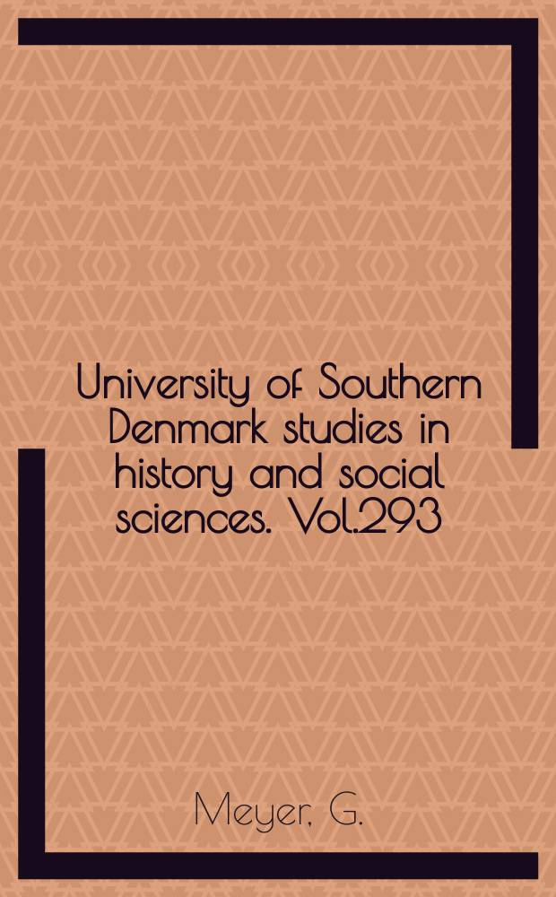 University of Southern Denmark studies in history and social sciences. Vol.293 : Hvorfor skulle der ikke kunne være...