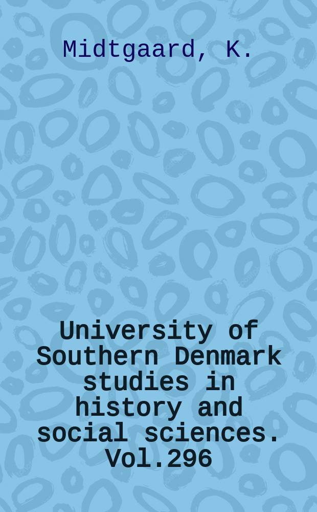 University of Southern Denmark studies in history and social sciences. Vol.296 : Sm&aring;stat, magt og sikkerhed