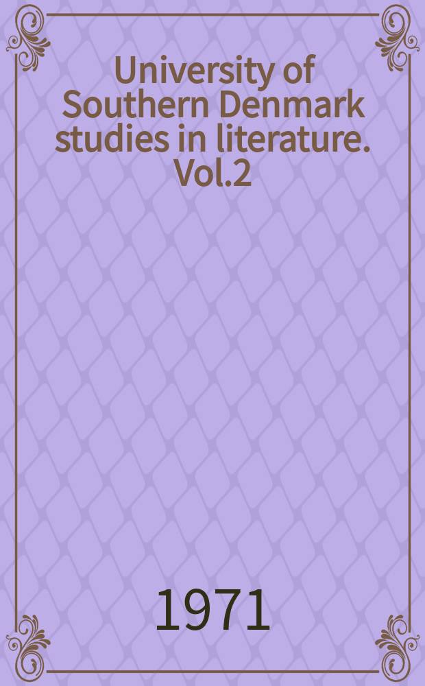 University of Southern Denmark studies in literature. Vol.2 : Verificationsproblemet ved litteraturvidenskabelig meningsanalyse