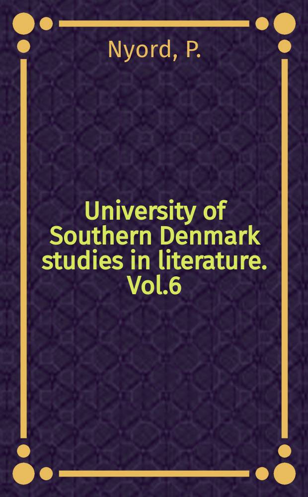 University of Southern Denmark studies in literature. Vol.6 : Træk af litteraturteoriens historie