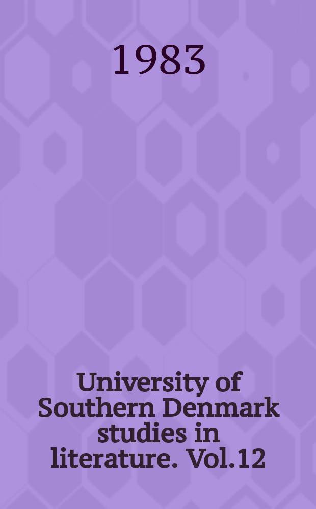 University of Southern Denmark studies in literature. Vol.12 : Billeder - læst og påskrevet