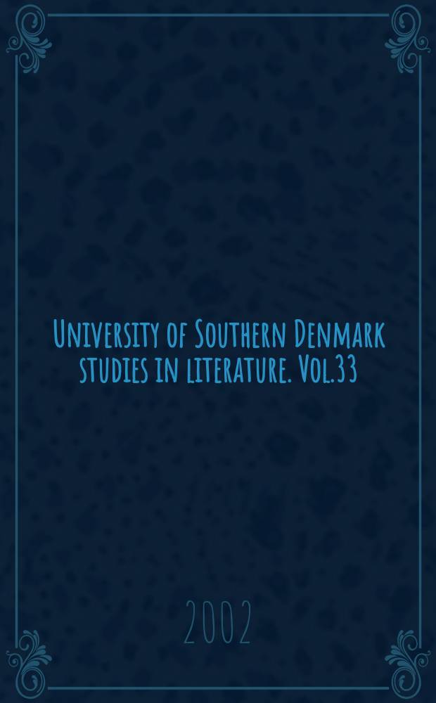 University of Southern Denmark studies in literature. Vol.33 : Through random doors we wandered