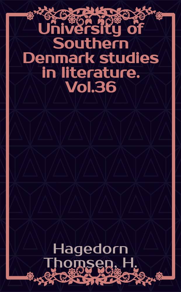 University of Southern Denmark studies in literature. Vol.36 : Det lukkede rum