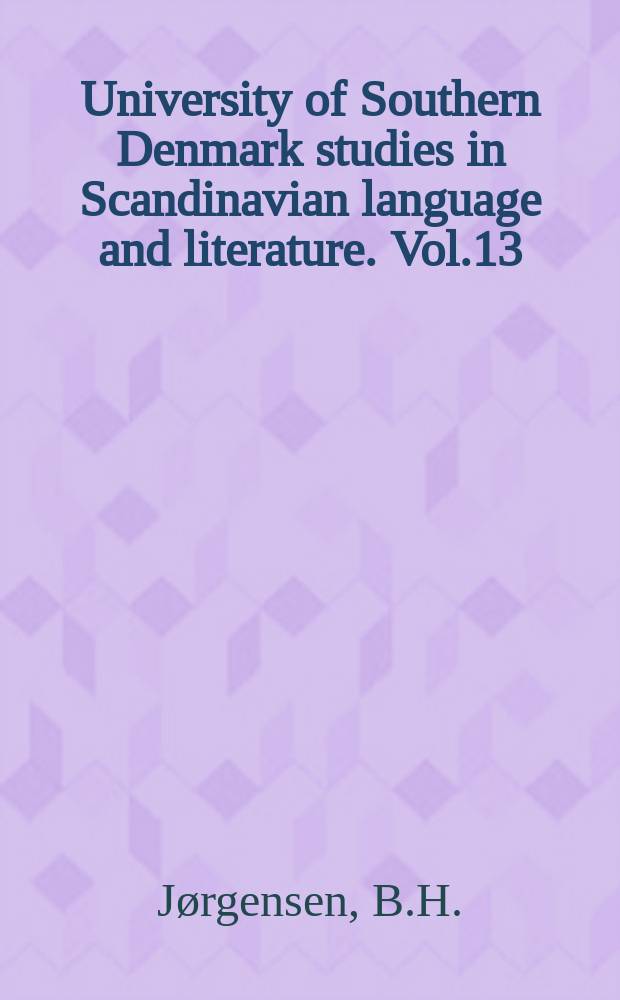 University of Southern Denmark studies in Scandinavian language and literature. Vol.13 : Primitivitetens paradoksale kostume