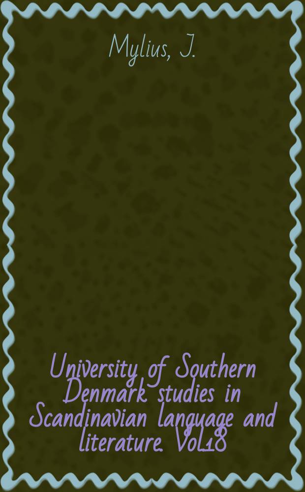 University of Southern Denmark studies in Scandinavian language and literature. Vol.18 : Litteraturbilleder