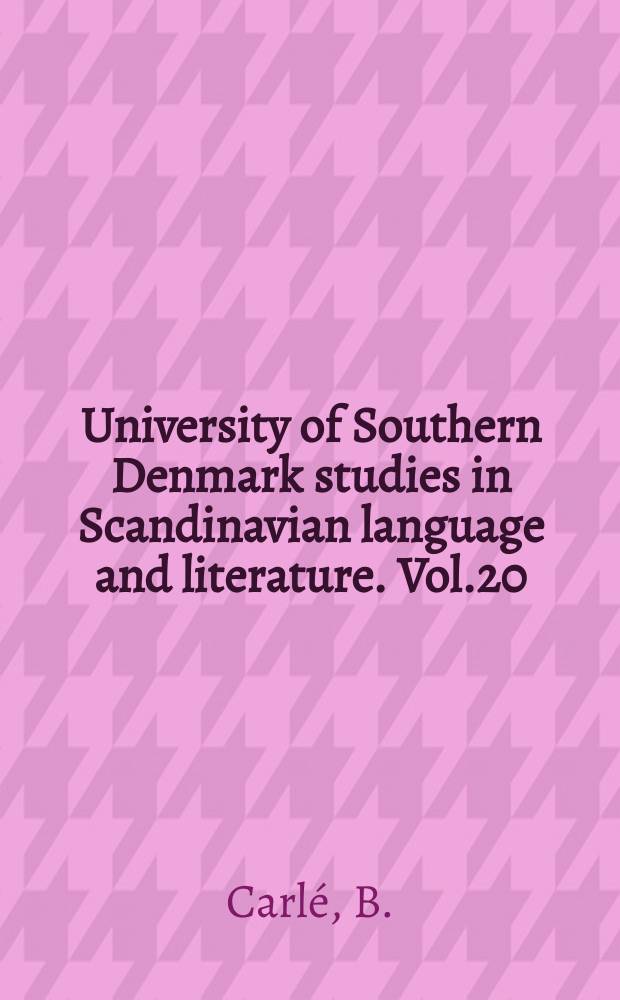 University of Southern Denmark studies in Scandinavian language and literature. Vol.20 : Skøger og jomfruer i den kristne fortællekunst