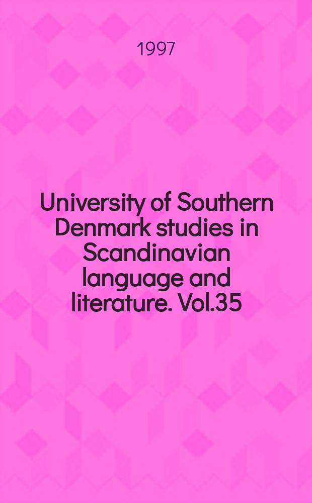 University of Southern Denmark studies in Scandinavian language and literature. Vol.35 : At gå til grunde
