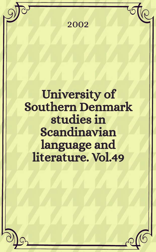 University of Southern Denmark studies in Scandinavian language and literature. Vol.49 : Oversat fra oldislandsk
