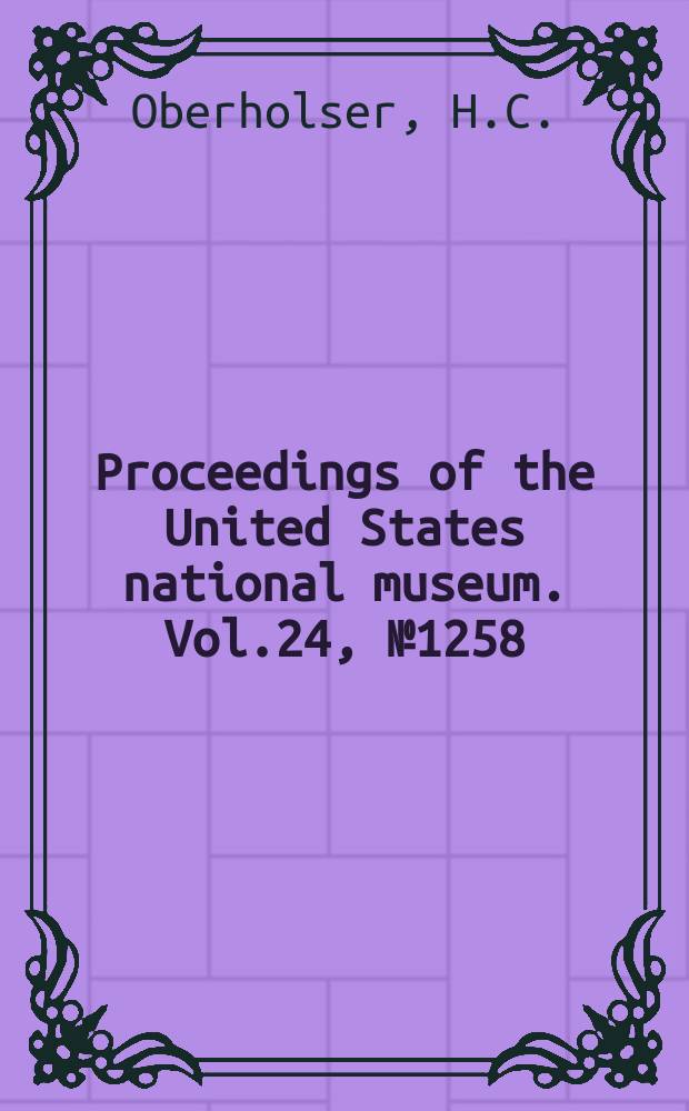 Proceedings of the United States national museum. Vol.24, №1258 : Catalogue of a collection of hummingbirds from Ecuador and Colombia