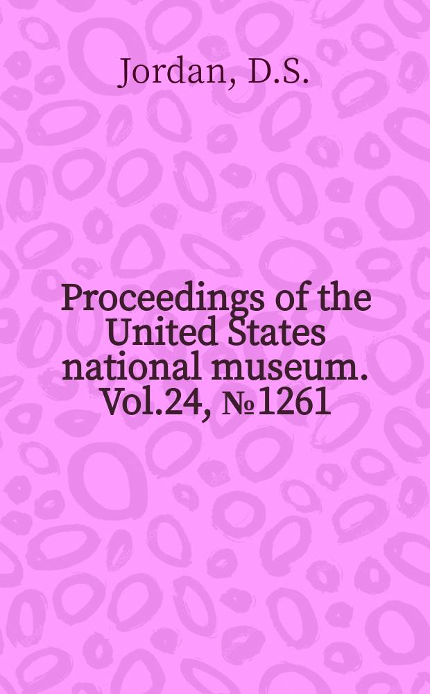 Proceedings of the United States national museum. Vol.24, №1261 : A review of the Pediculate fishes or Anglers of Japan