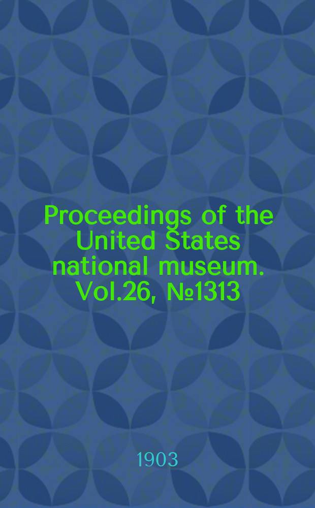 Proceedings of the United States national museum. Vol.26, №1313 : On the Lower Devonic and Ontaric formations of Maryland