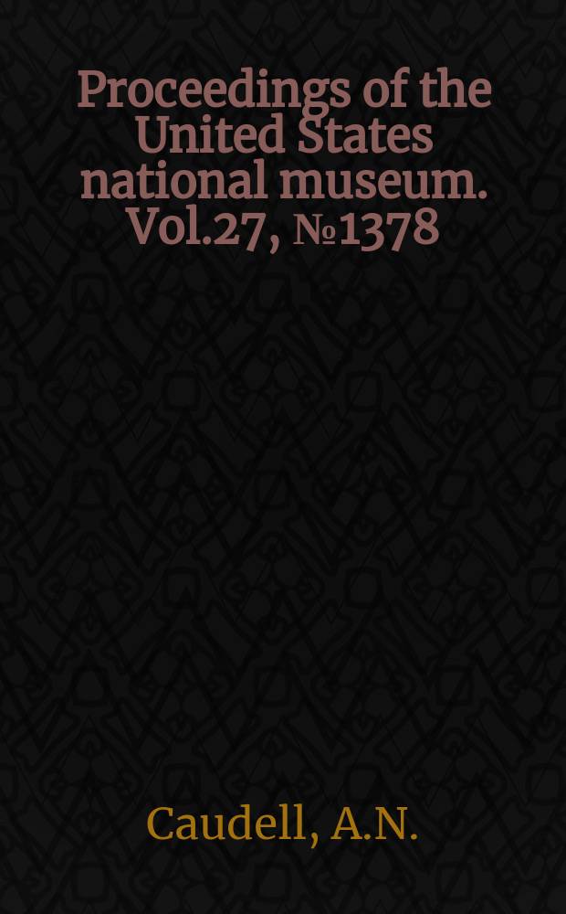 Proceedings of the United States national museum. Vol.27, №1378 : Two Orthoptera hitherto unrecorded from the United States