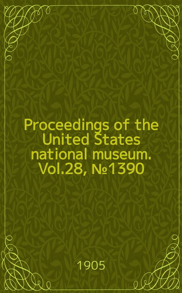 Proceedings of the United States national museum. Vol.28, №1390 : On the Liparis (Trismegistus) owstoni Jordan and Snyder
